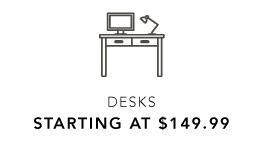 DESKS STARTING AT